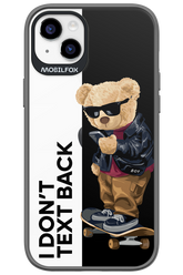 I Don’t Text Back - Apple iPhone 14 Plus