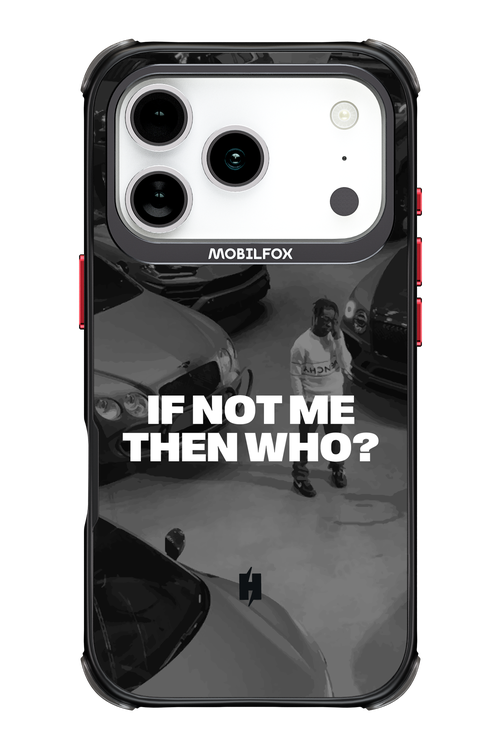 IF NOT ME Simple B&W - Apple iPhone 17 Pro