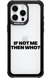 If not me Mirror - Apple iPhone 15 Pro Max