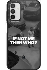 IF NOT ME Simple B&W - Samsung Galaxy A04s