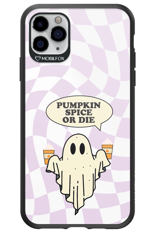 Pumpkin Spice or Die - Apple iPhone 11 Pro Max