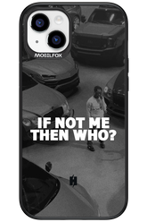 IF NOT ME - Apple iPhone 15 Plus