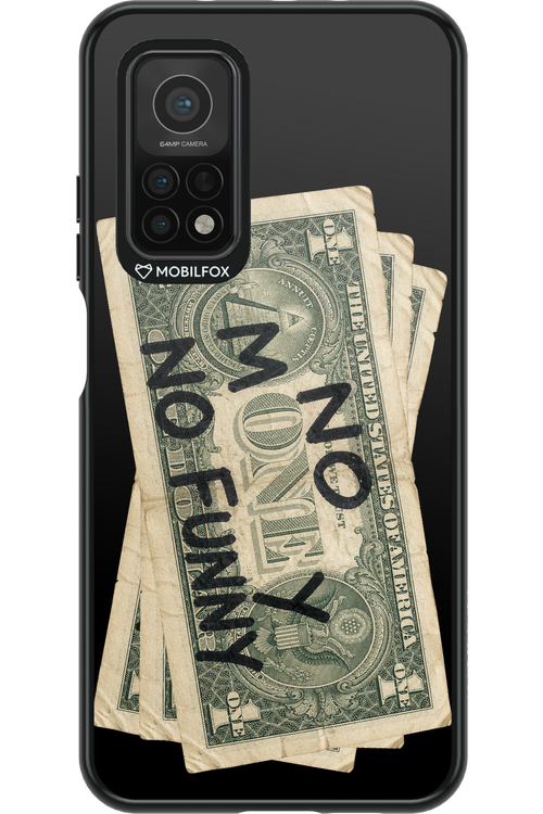 No Money No Funny 2.0 - Xiaomi Mi 10T 5G