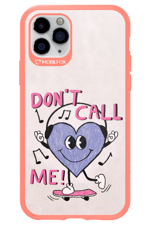 Don't Call Me! - Apple iPhone 11 Pro