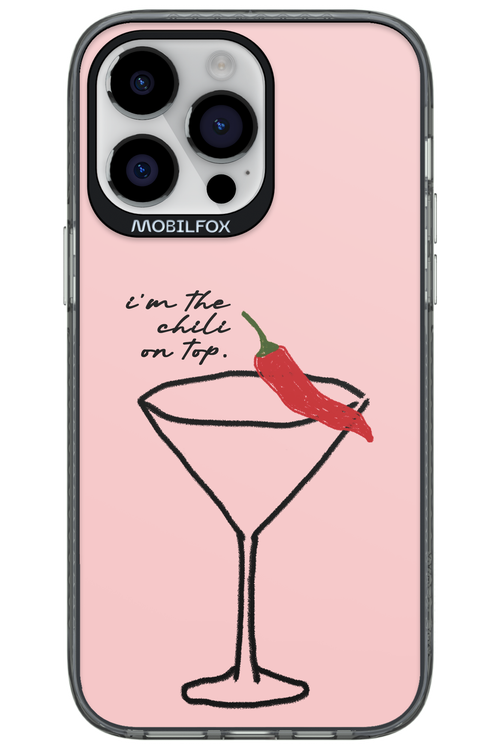 I'M THE CHILI ON TOP 2.0 - Apple iPhone 14 Pro Max