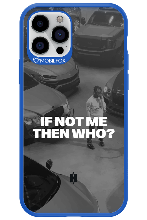 IF NOT ME Simple B&W - Apple iPhone 12 Pro