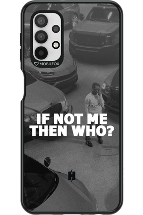IF NOT ME 2.0 - Samsung Galaxy A32 5G