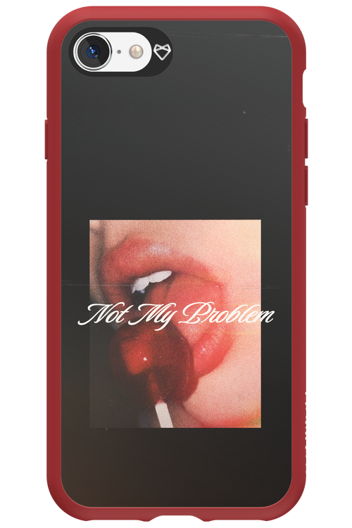Not My Problem II 2.0 - Apple iPhone 8