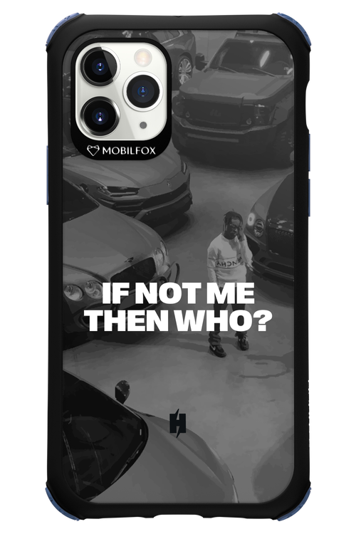 IF NOT ME Simple B&W - Apple iPhone 11 Pro