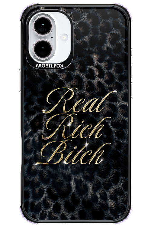 Real Rich Bitch 2.0 - Apple iPhone 16 Plus
