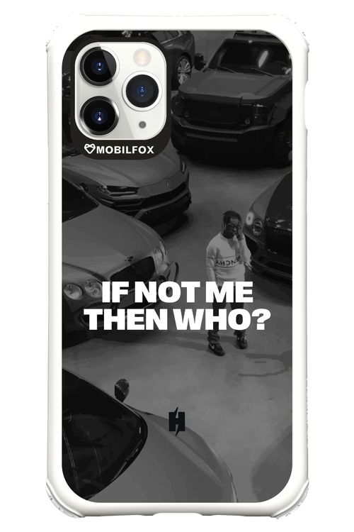 IF NOT ME Simple B&W - Apple iPhone 11 Pro
