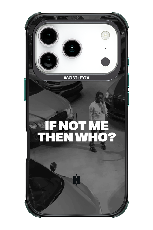 IF NOT ME Simple B&W - Apple iPhone 17 Pro