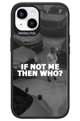 IF NOT ME - Apple iPhone 14