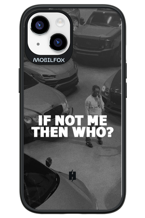 IF NOT ME - Apple iPhone 14
