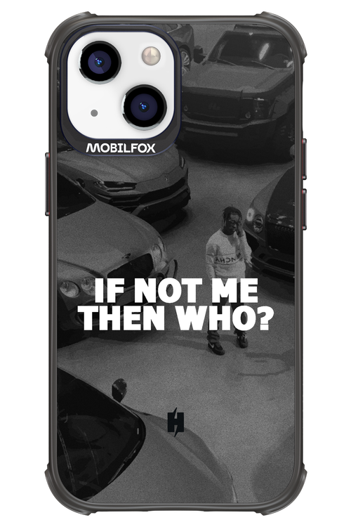 IF NOT ME 2.0 - Apple iPhone 13 Mini