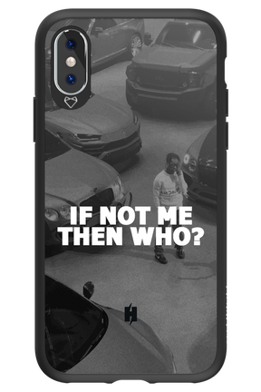 IF NOT ME 2.0 - Apple iPhone X