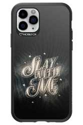 Slay with Me - Apple iPhone 11 Pro