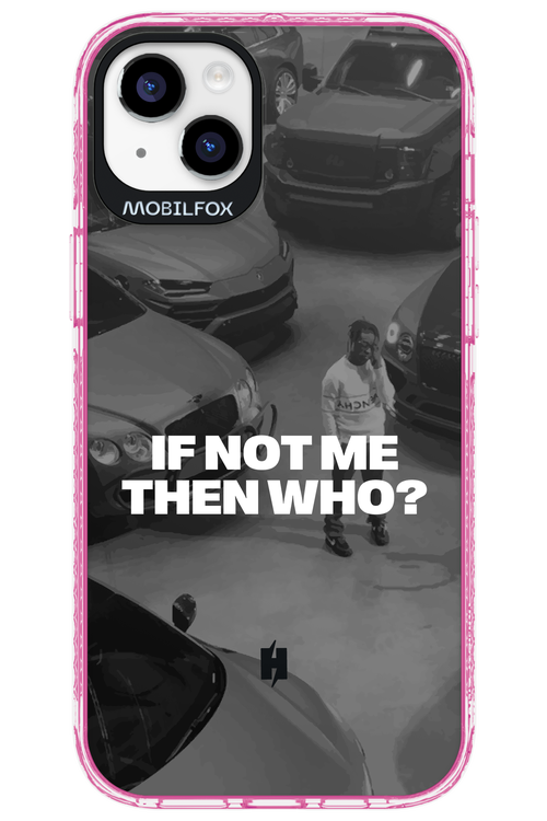 IF NOT ME Simple B&W 2.0 - Apple iPhone 14 Plus