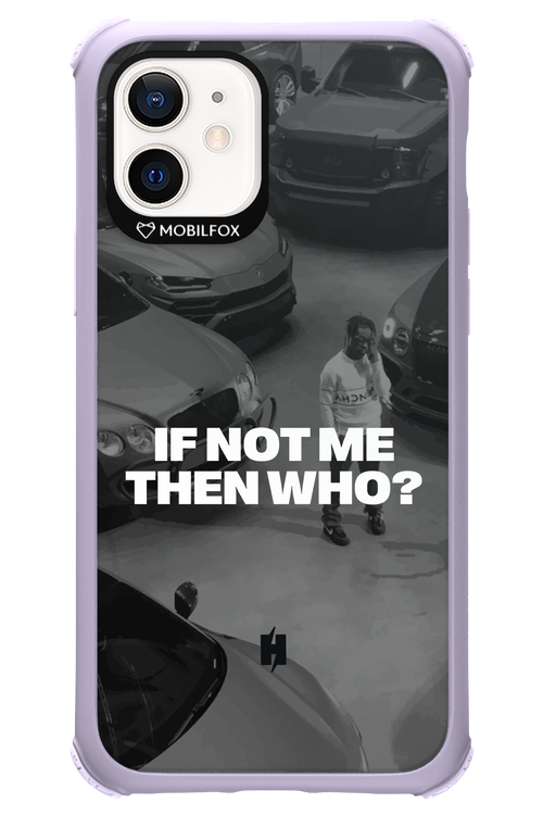 IF NOT ME Simple B&W - Apple iPhone 12