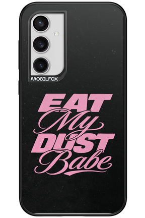 Eat My Dust 2.0 - Samsung Galaxy S23 FE