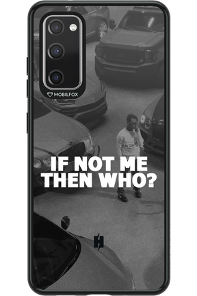 IF NOT ME - Samsung Galaxy S20 FE