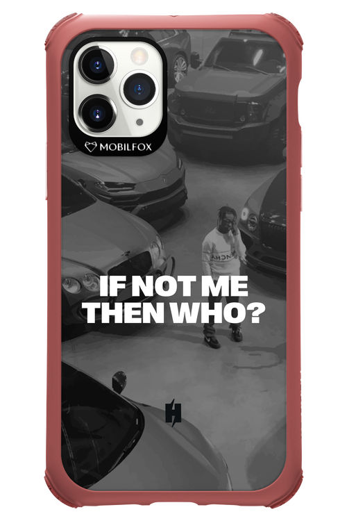 IF NOT ME Simple B&W - Apple iPhone 11 Pro