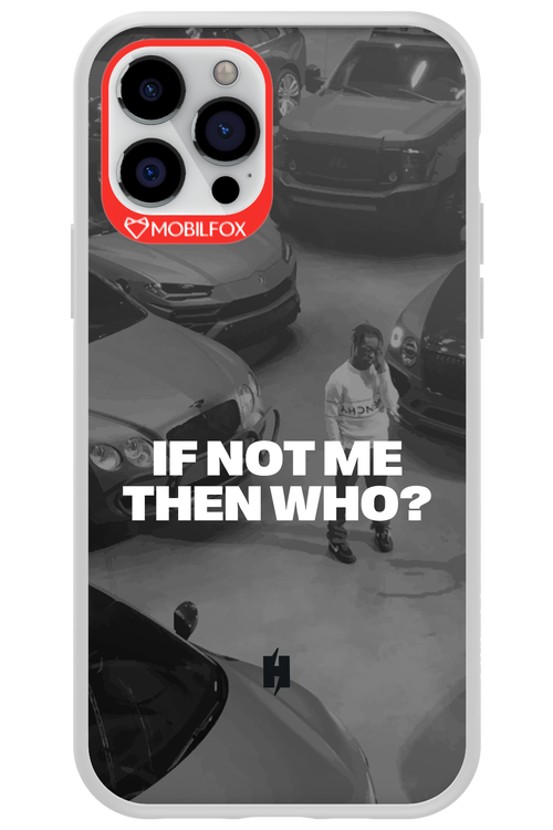 IF NOT ME Simple B&W - Apple iPhone 12 Pro