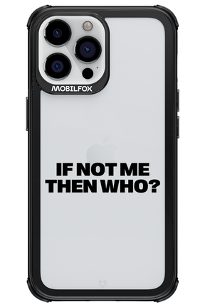 If not me Mirror - Apple iPhone 13 Pro Max