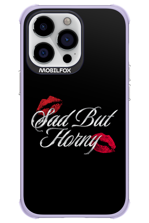 Sad But Horny 2.0 - Apple iPhone 13 Pro