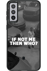 IF NOT ME - Samsung Galaxy S21+