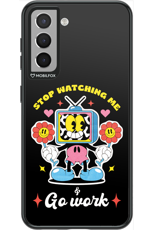 stop watching me 2.0 - Samsung Galaxy S21