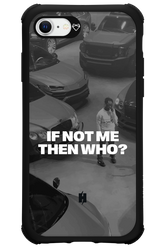 IF NOT ME Simple B&W - Apple iPhone SE 2020