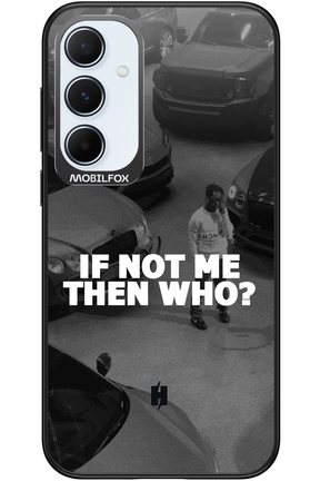 IF NOT ME - Samsung Galaxy A55