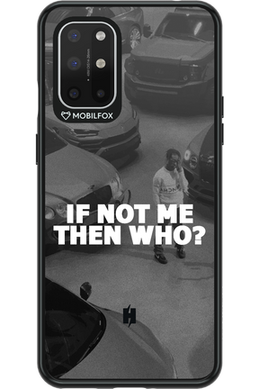 IF NOT ME - OnePlus 8T