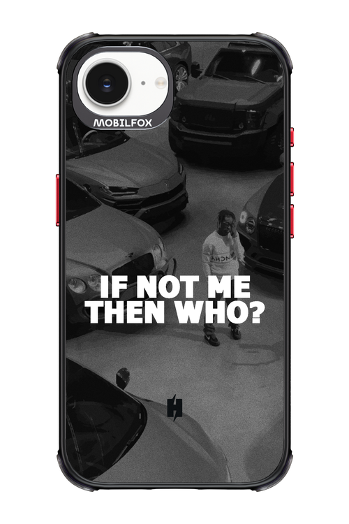 IF NOT ME 2.0 - Apple iPhone 16e