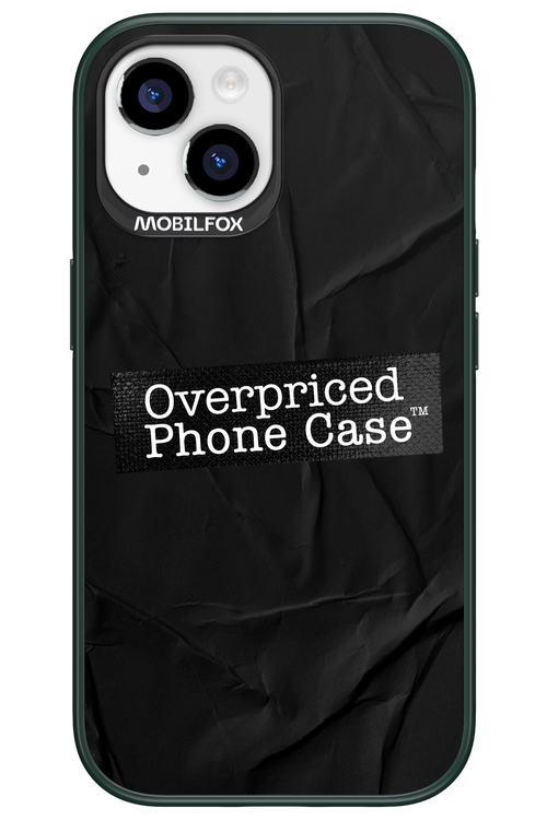 Overpriced Phone Case 2.0 - Apple iPhone 15