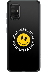 Good Vibes Only - Samsung Galaxy A51