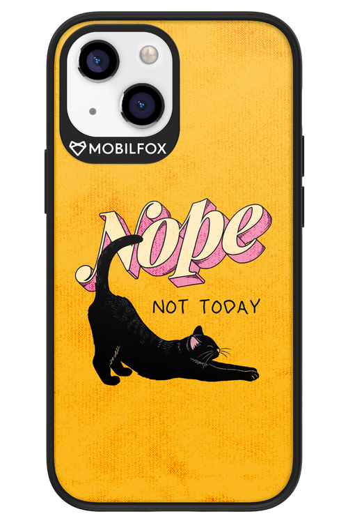 Nope, Not Today 2.0 - Apple iPhone 13 Mini