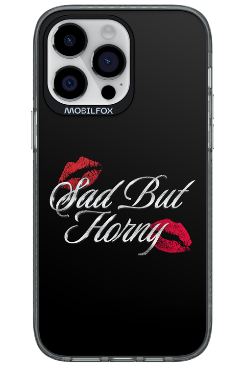 Sad But Horny 2.0 - Apple iPhone 14 Pro Max