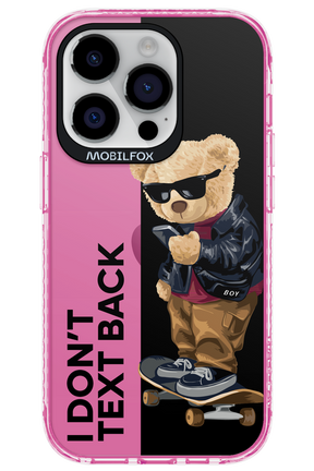I Don’t Text Back - Apple iPhone 14 Pro