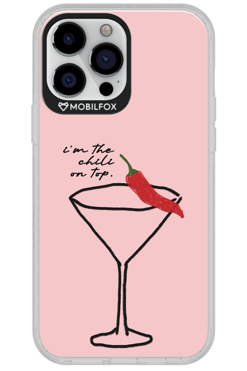 I'M THE CHILI ON TOP 2.0 - Apple iPhone 13 Pro Max