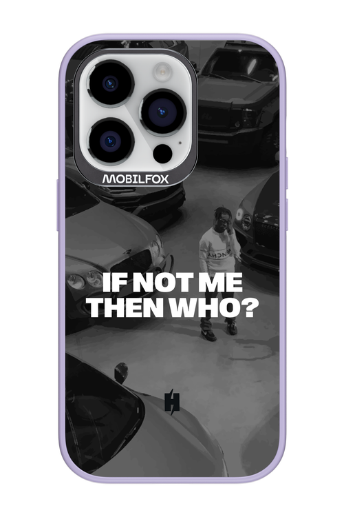 IF NOT ME Simple B&W - Apple iPhone 14 Pro