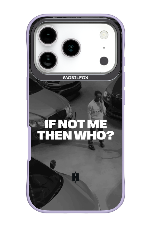 IF NOT ME Simple B&W - Apple iPhone 17 Pro