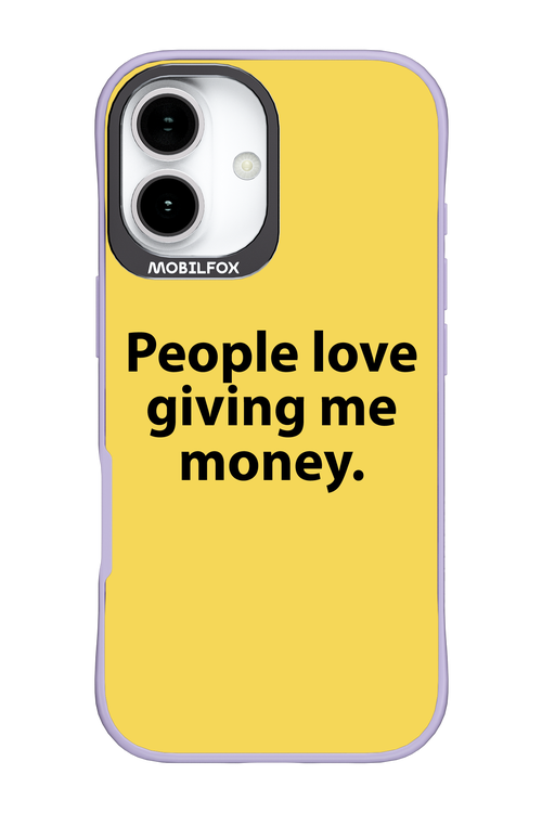 People love giving me money - Apple iPhone 17
