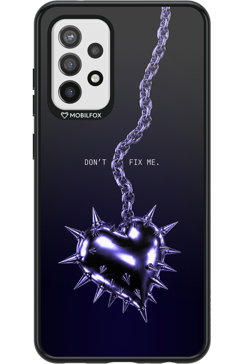 Don't fix me 2.0 - Samsung Galaxy A72