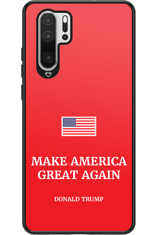 Make America Great Again - Huawei P30 Pro