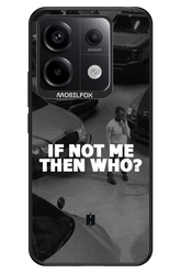 IF NOT ME 2.0 - Xiaomi Redmi Note 13 Pro 5G