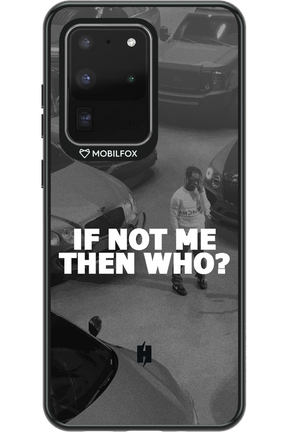 IF NOT ME 2.0 - Samsung Galaxy S20 Ultra 5G
