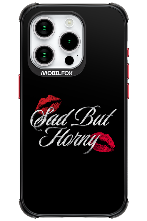 Sad But Horny 2.0 - Apple iPhone 15 Pro