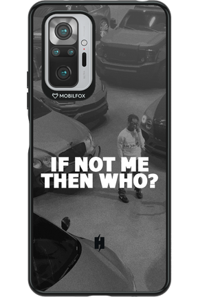 IF NOT ME 2.0 - Xiaomi Redmi Note 10 Pro